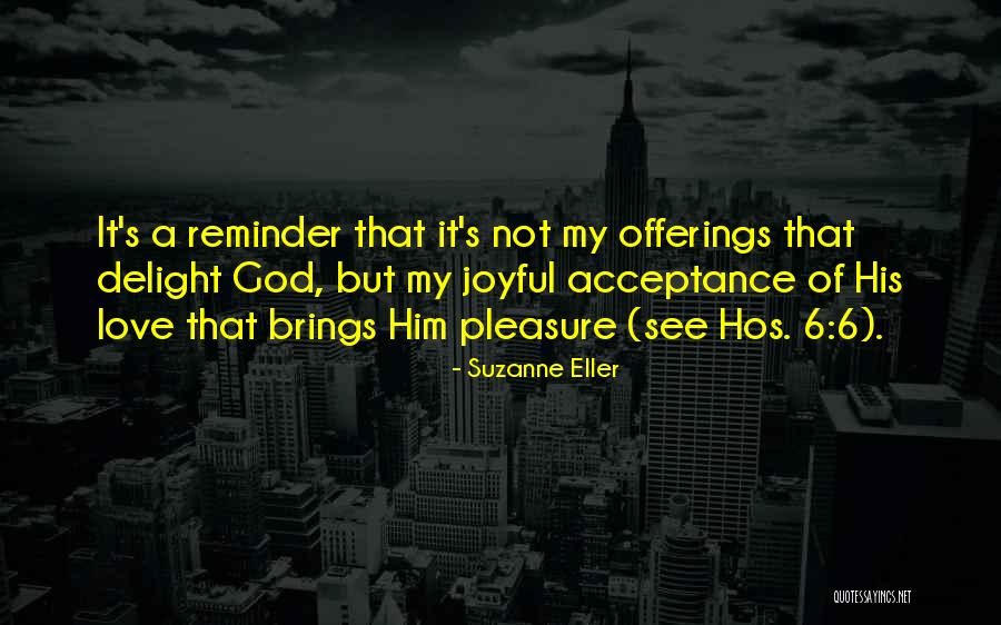 Love Reminder Quotes By Suzanne Eller Love Reminder Quotes By Suzanne Eller