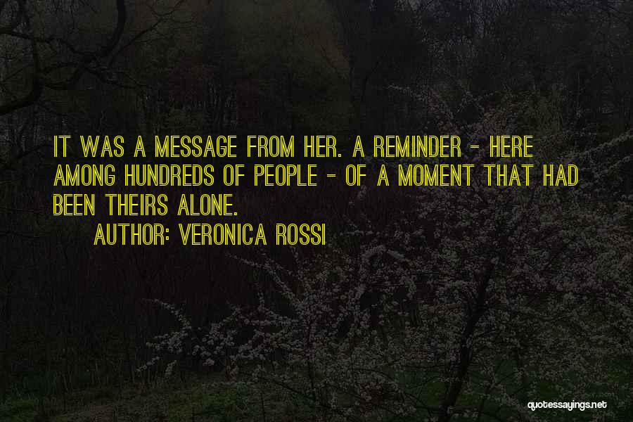 Love Reminder Quotes By Veronica Rossi