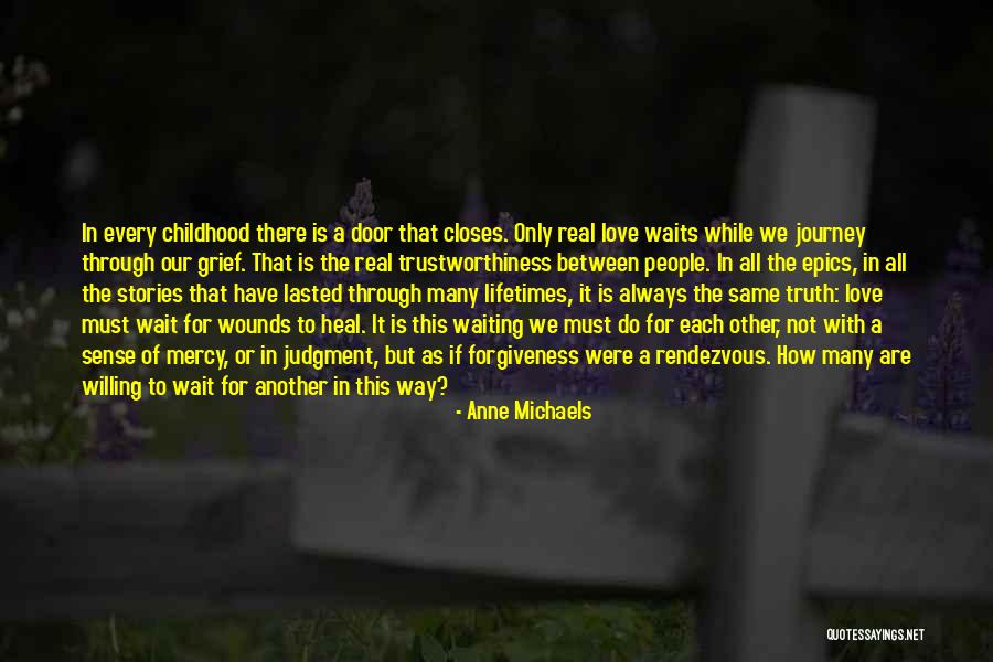 Love Rendezvous Quotes By Anne Michaels Love Rendezvous Quotes By Anne Michaels