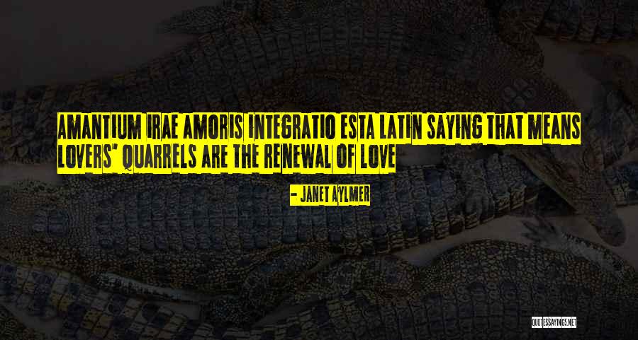 Love Renewal Quotes By Janet Aylmer Love Renewal Quotes By Janet Aylmer