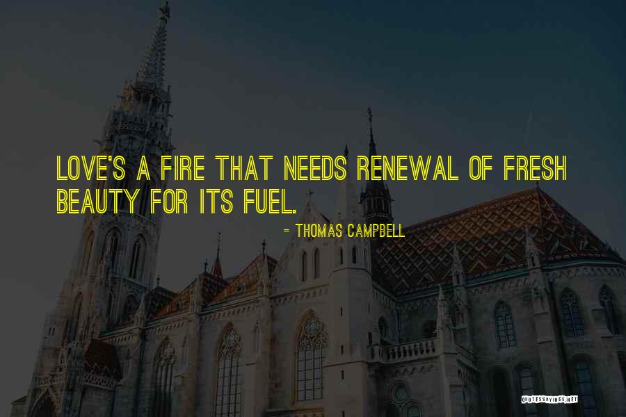 Love Renewal Quotes By Thomas Campbell Love Renewal Quotes By Thomas Campbell