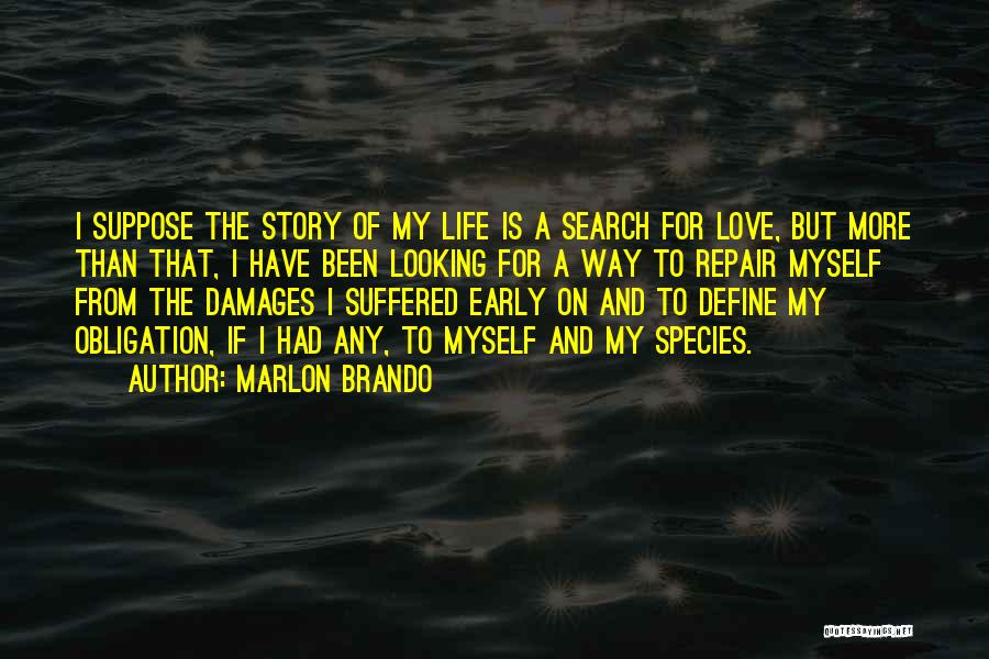 Love Repair Quotes By Marlon Brando