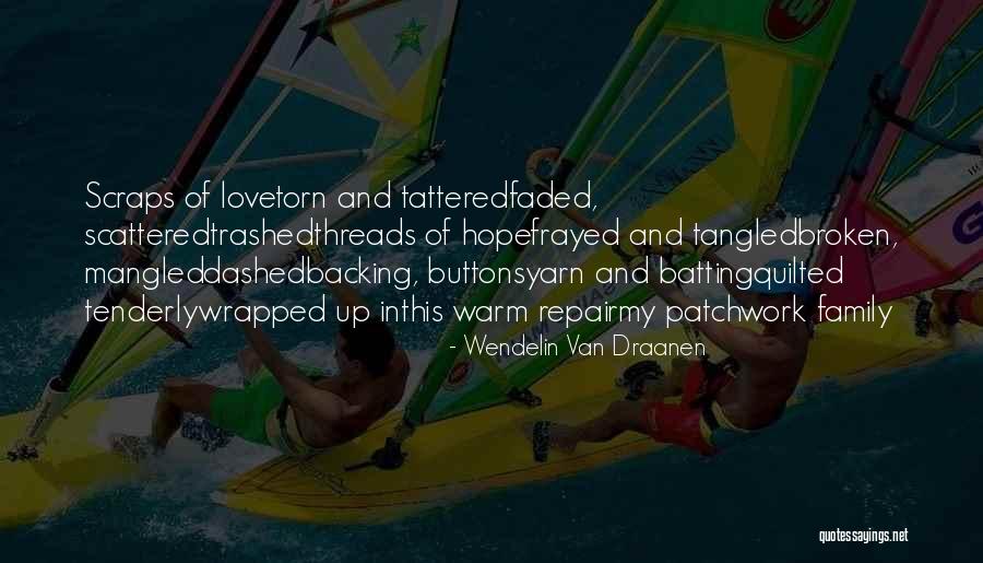 Love Repair Quotes By Wendelin Van Draanen