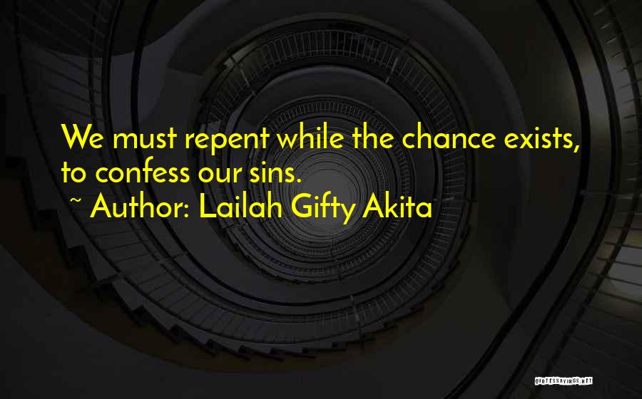 Love Repent Quotes By Lailah Gifty Akita