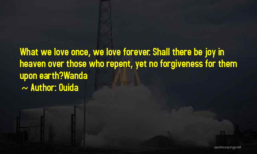 Love Repent Quotes By Ouida