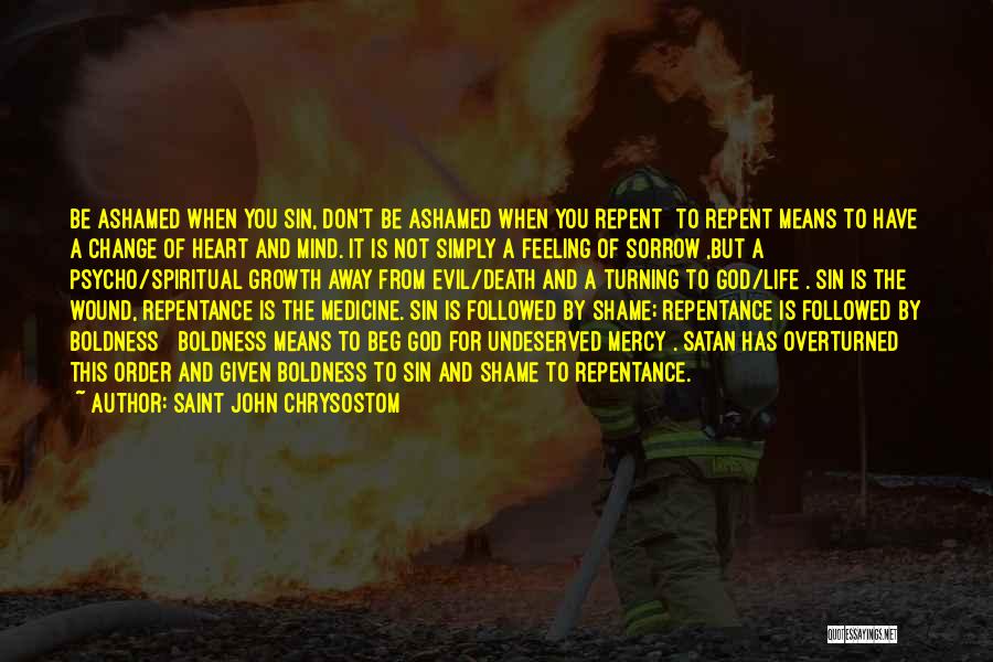 Love Repent Quotes By Saint John Chrysostom