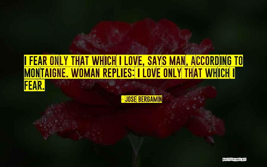 Love Replies Quotes By Jose Bergamin Love Replies Quotes By Jose Bergamin