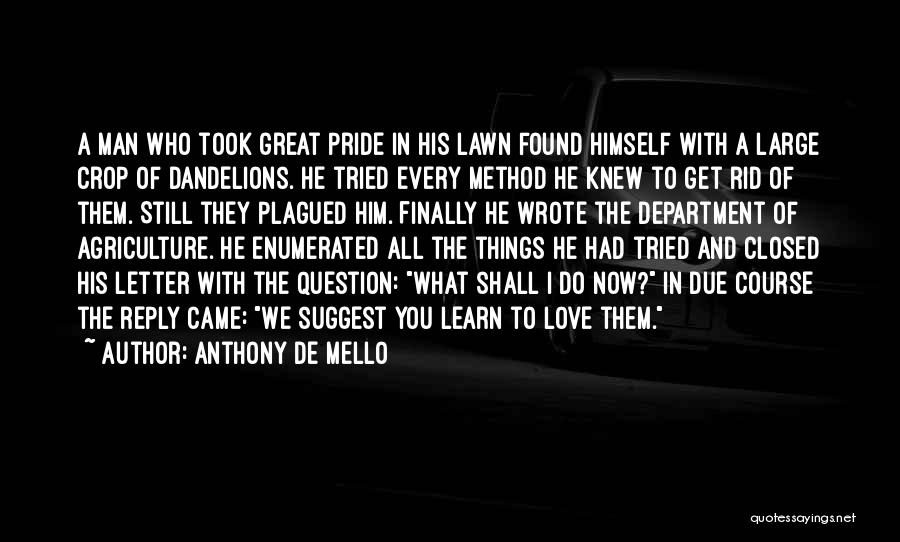 Love Reply Quotes By Anthony De Mello