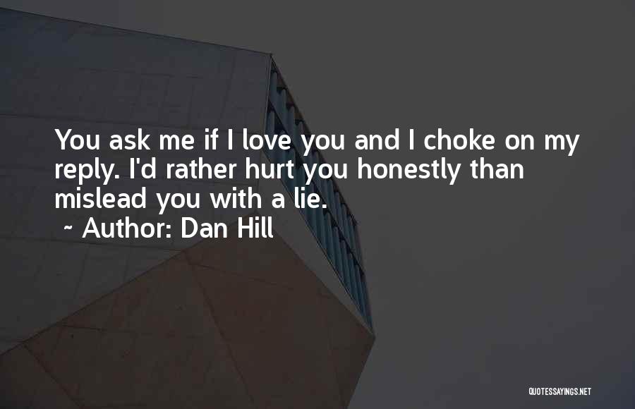 Love Reply Quotes By Dan Hill