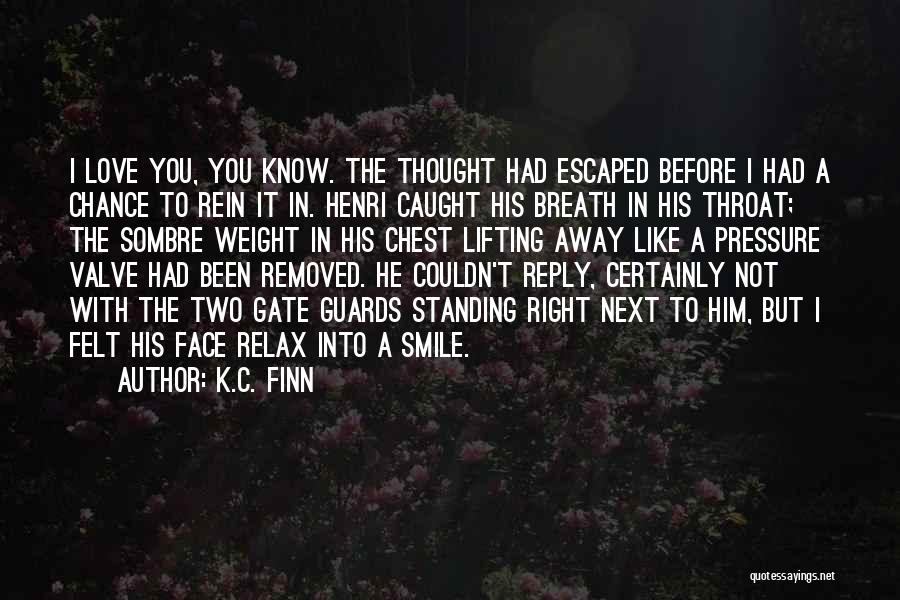 Love Reply Quotes By K.C. Finn