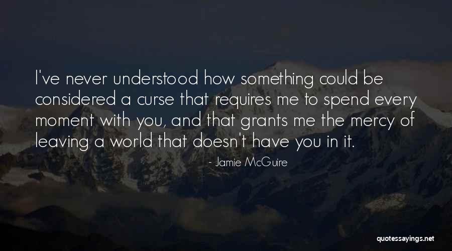 Love Requires Quotes By Jamie McGuire
