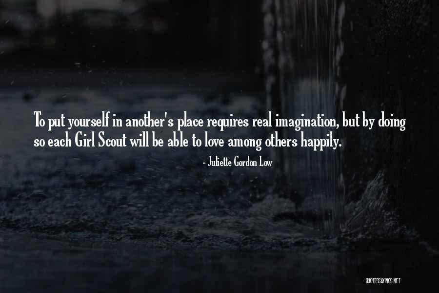 Love Requires Quotes By Juliette Gordon Low