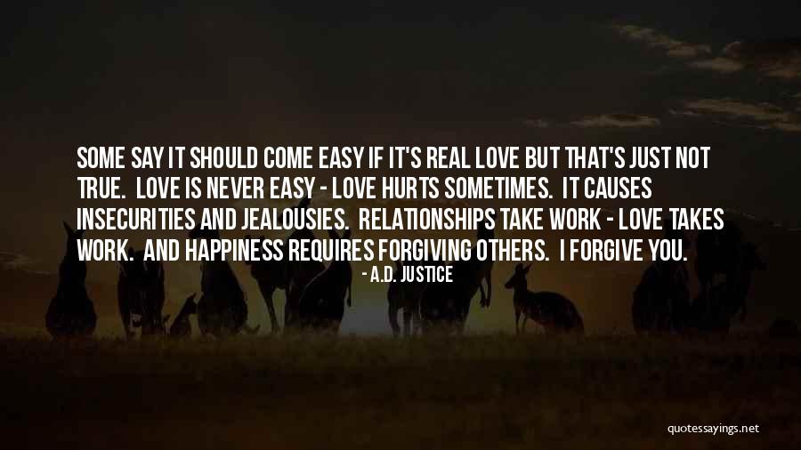 Love Requires Work Quotes By A.D. Justice