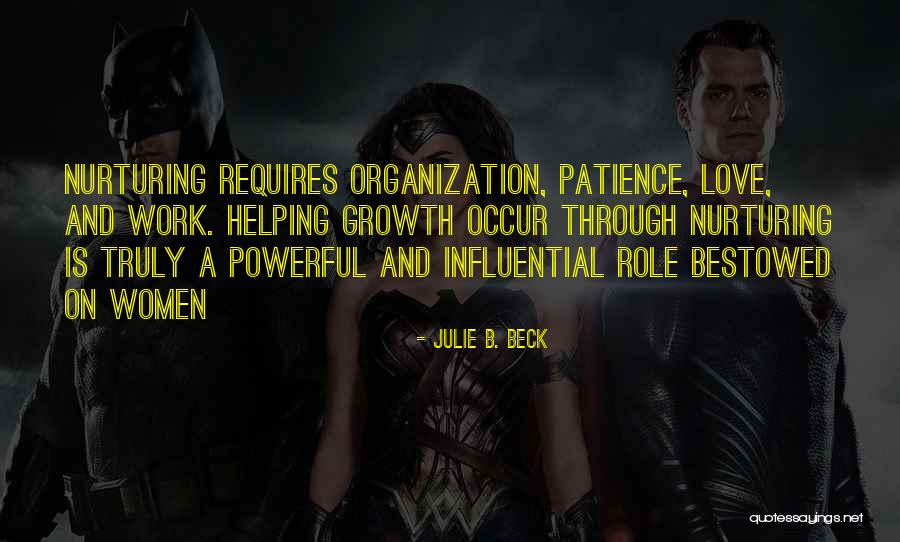 Love Requires Work Quotes By Julie B. Beck Love Requires Work Quotes By Julie B. Beck