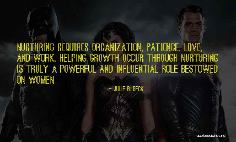 Love Requires Work Quotes By Julie B. Beck