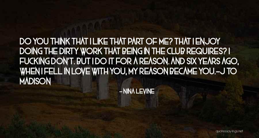 Love Requires Work Quotes By Nina Levine