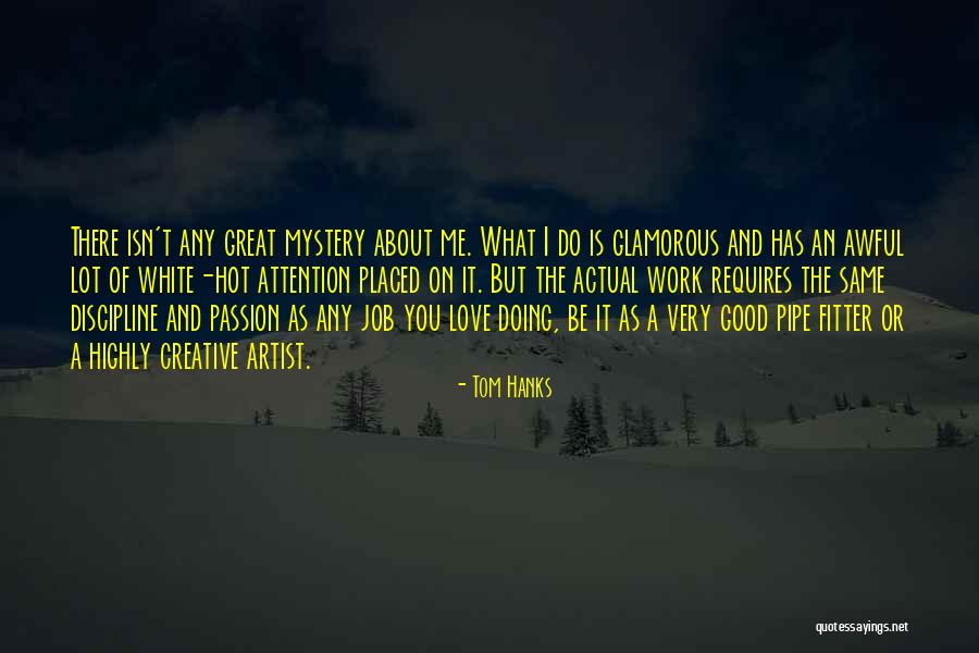 Love Requires Work Quotes By Tom Hanks Love Requires Work Quotes By Tom Hanks