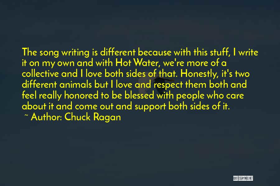 Love Respect Care Quotes By Chuck Ragan