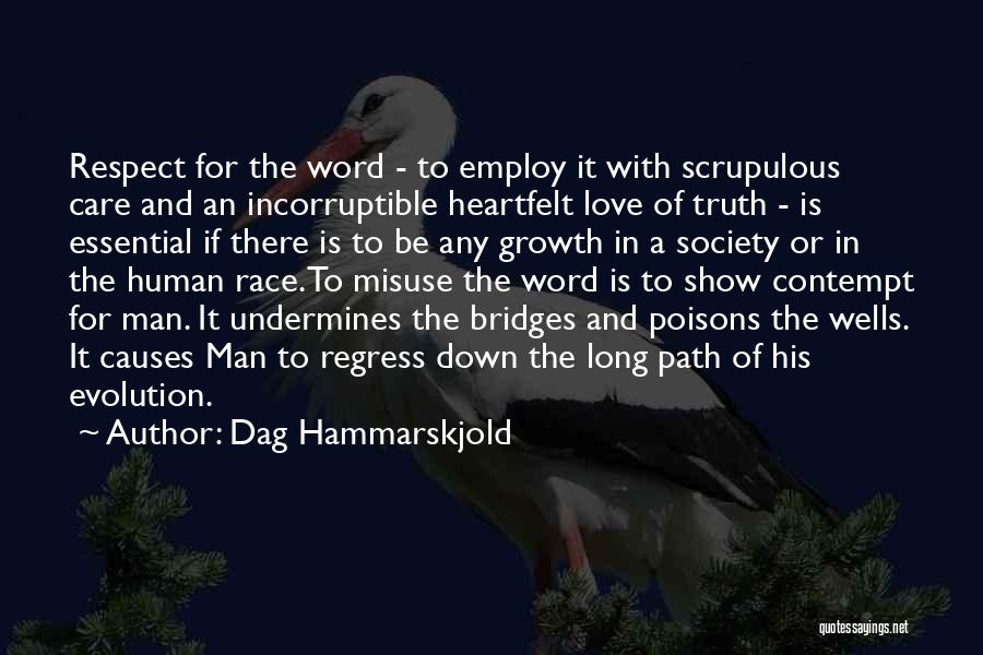 Love Respect Care Quotes By Dag Hammarskjold