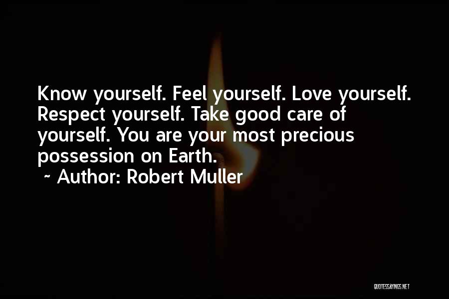Love Respect Care Quotes By Robert Muller