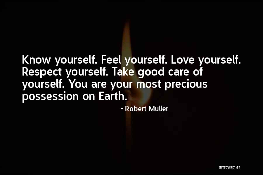 Love Respect Care Quotes By Robert Muller