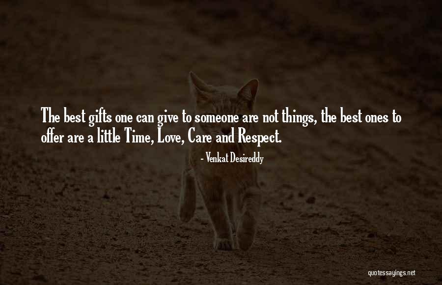 Love Respect Care Quotes By Venkat Desireddy