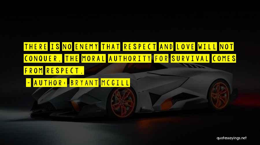 Love Respect Quotes By Bryant McGill