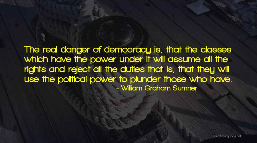 Love Respect Strength And Honor Quotes By William Graham Sumner