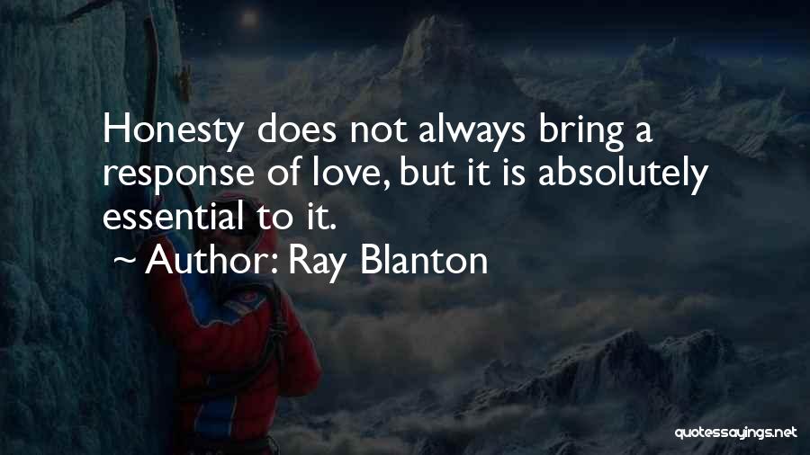 Love Response Quotes By Ray Blanton