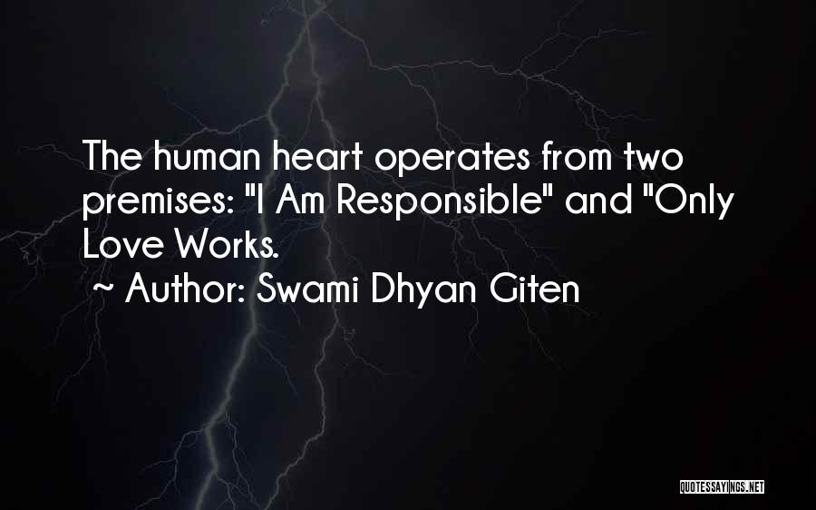 Love Responsible Quotes By Swami Dhyan Giten