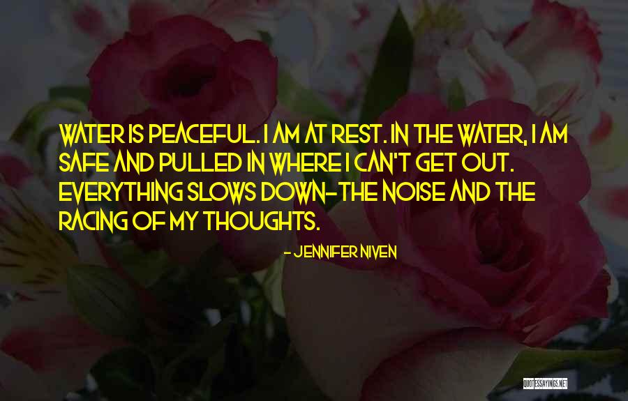 Love Rest In Peace Quotes By Jennifer Niven