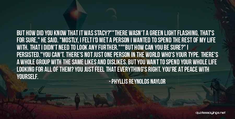 Love Rest In Peace Quotes By Phyllis Reynolds Naylor