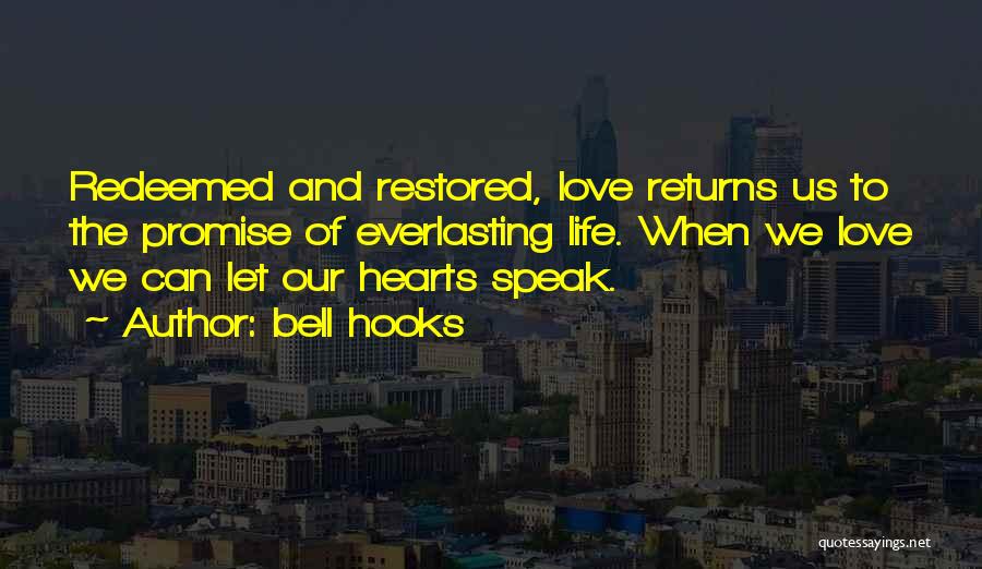 Love Restored Quotes By Bell Hooks