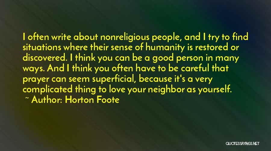 Love Restored Quotes By Horton Foote