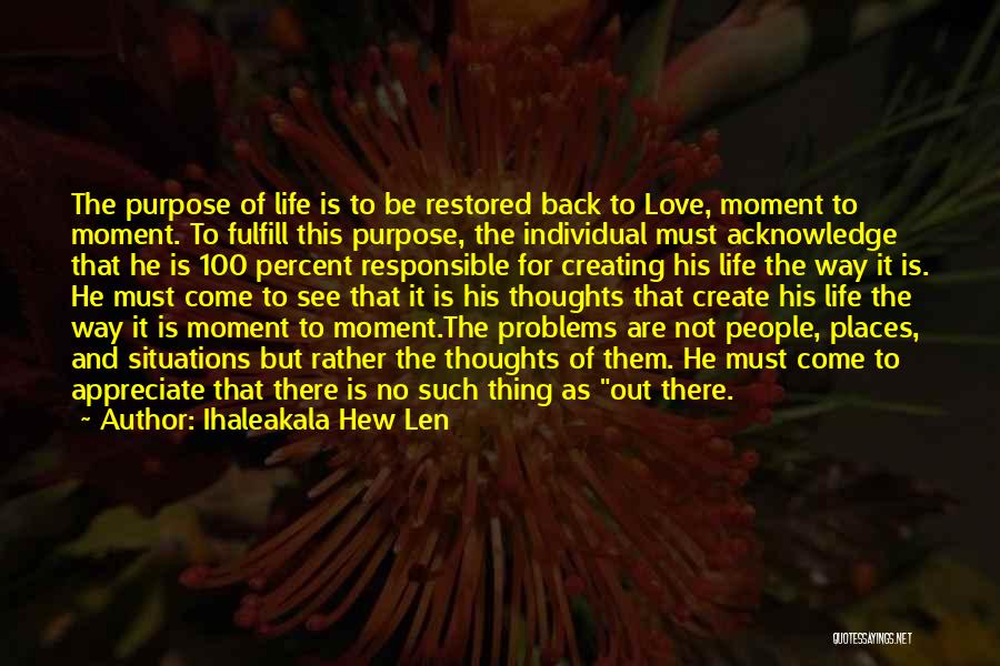 Love Restored Quotes By Ihaleakala Hew Len