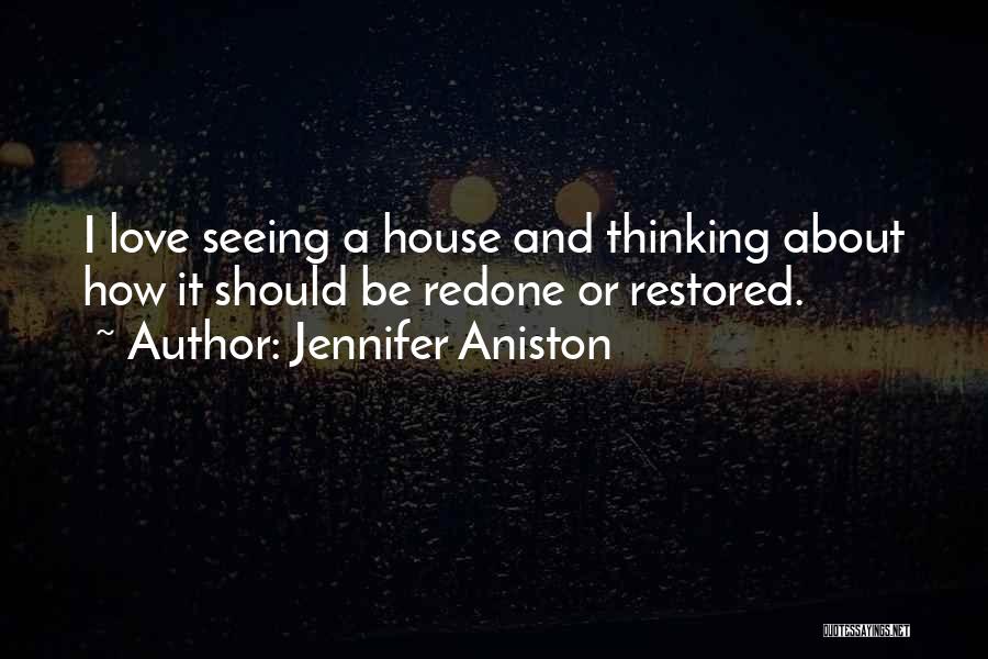 Love Restored Quotes By Jennifer Aniston