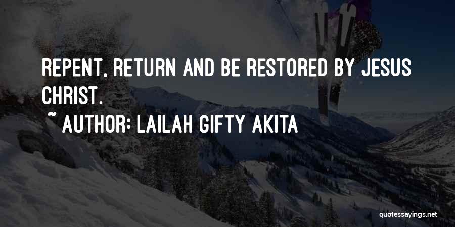 Love Restored Quotes By Lailah Gifty Akita