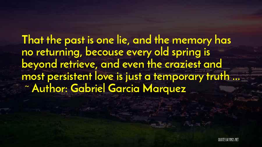 Love Returning Quotes By Gabriel Garcia Marquez