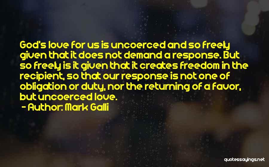 Love Returning Quotes By Mark Galli