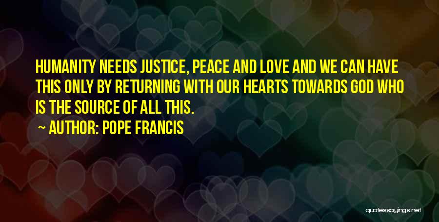 Love Returning Quotes By Pope Francis