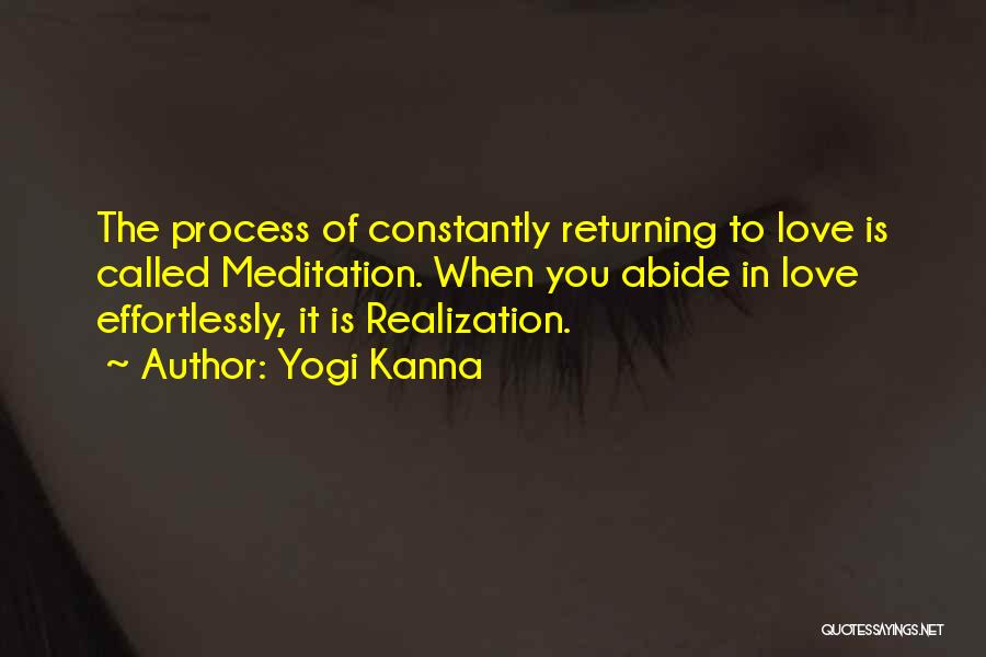 Love Returning Quotes By Yogi Kanna