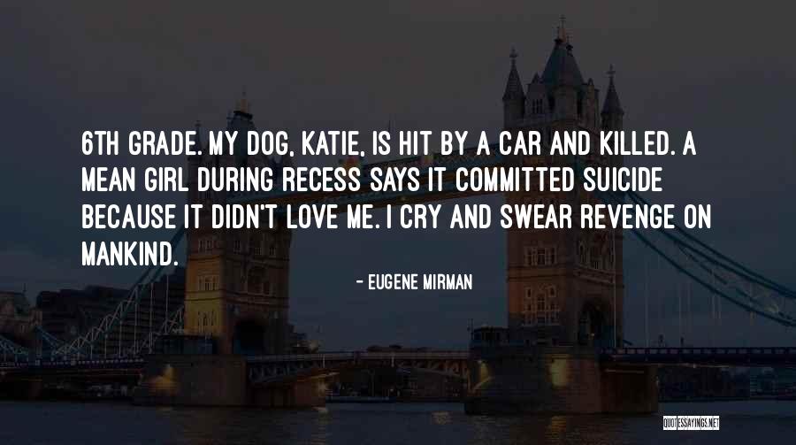 Love Revenge Quotes By Eugene Mirman