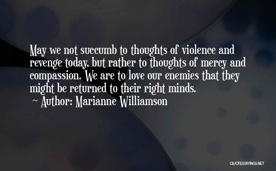 Love Revenge Quotes By Marianne Williamson