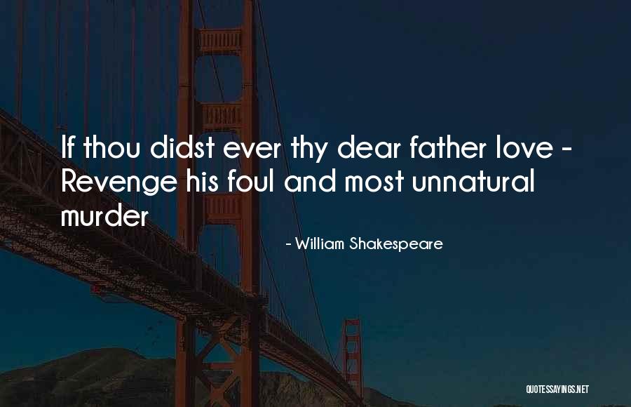 Love Revenge Quotes By William Shakespeare