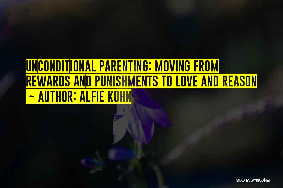 Love Rewards Quotes By Alfie Kohn