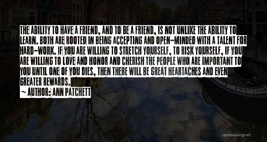 Love Rewards Quotes By Ann Patchett