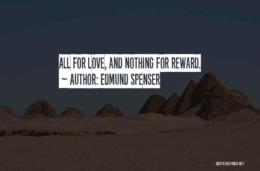 Love Rewards Quotes By Edmund Spenser
