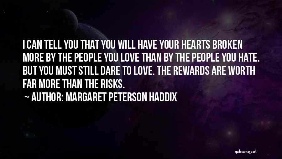 Love Rewards Quotes By Margaret Peterson Haddix