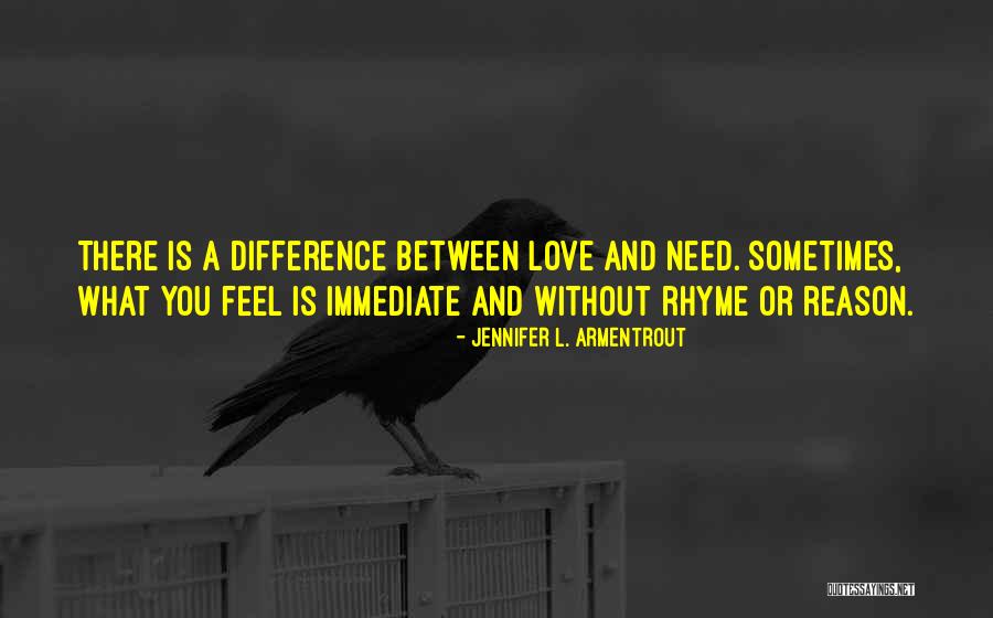 Love Rhyme Quotes By Jennifer L. Armentrout Love Rhyme Quotes By Jennifer L. Armentrout
