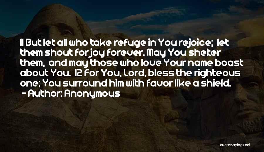 Love Righteous Quotes By Anonymous